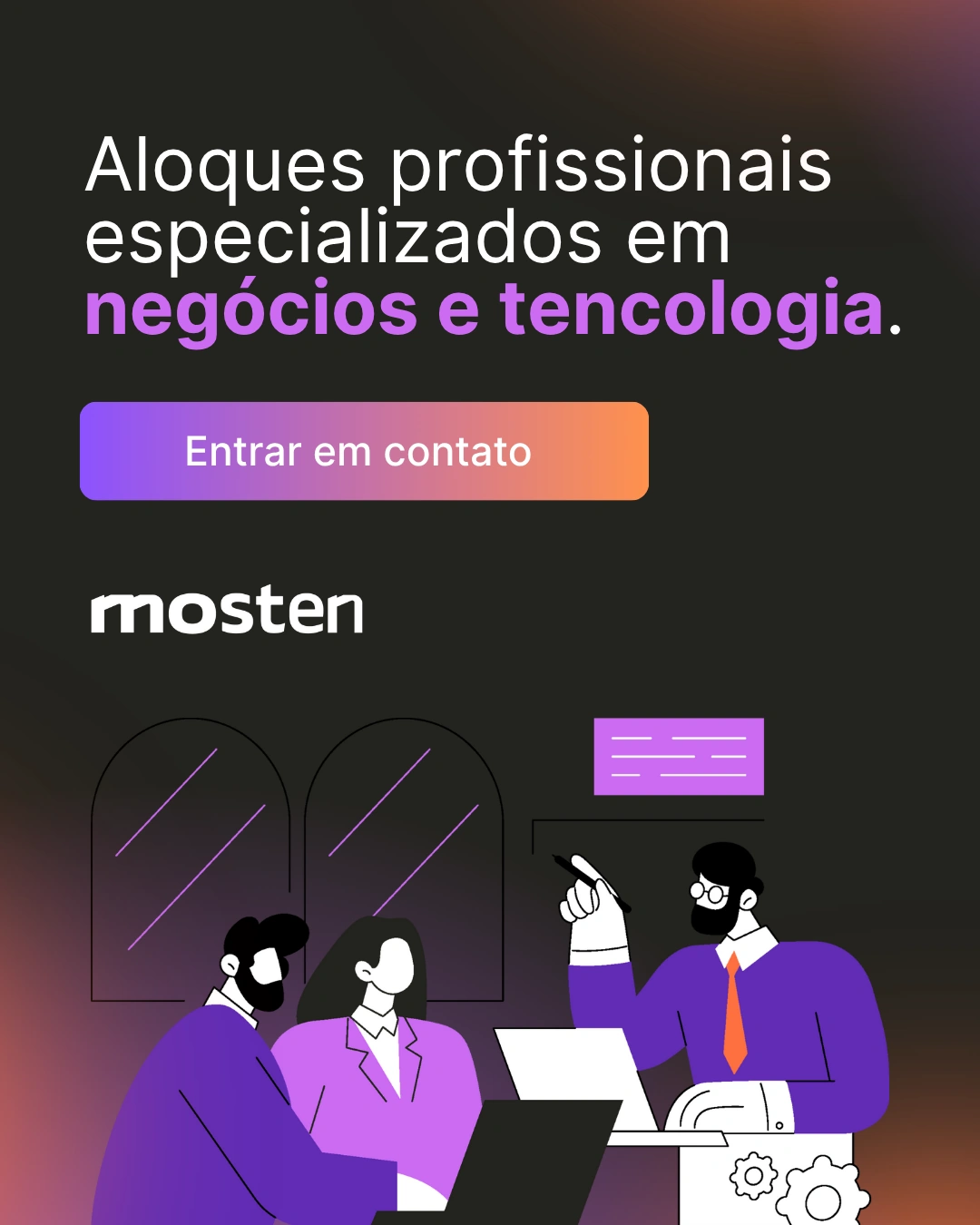 Aloque profissionais especializados em negócios e tecnologia.