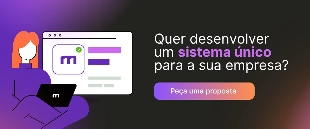 Quer desenvolver um sistema único para a sua empresa?