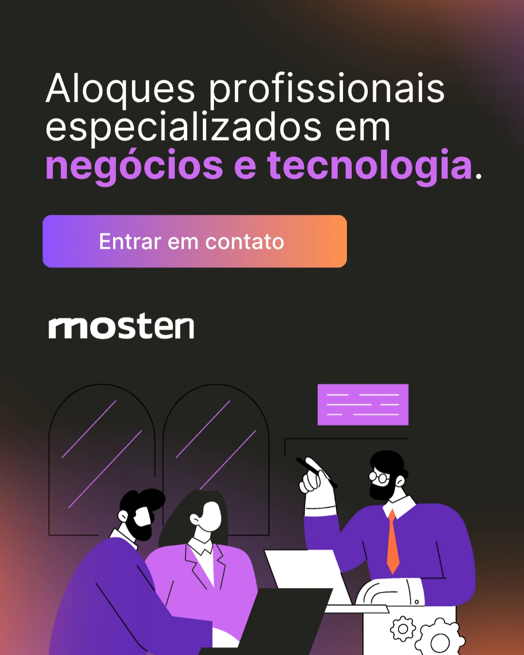 Aloque profissionais especializados em negócios e tecnologia.